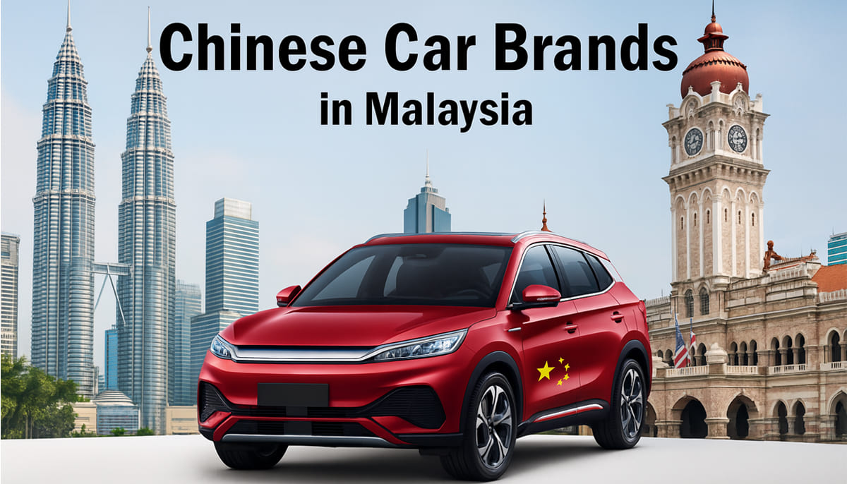 Chinese Car Brands in Malaysia China Car Brands List