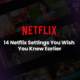 Netflix settings