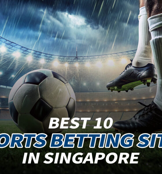 Best 10 Sports Betting Sites in Singapore