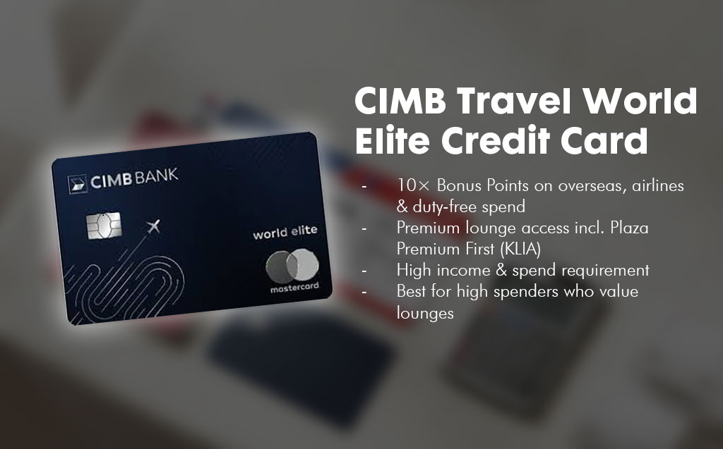 CIMB Travel World Elite Credit Card Review