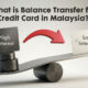 What is Balance Transfer in Malaysia